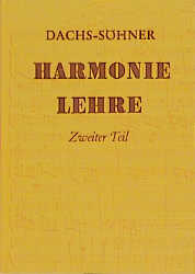 Harmonielehre. Für den Schulgebrauch und zum Selbstunterricht / Harmonielehre Band 2 - Michael Dachs, Paul Söhner