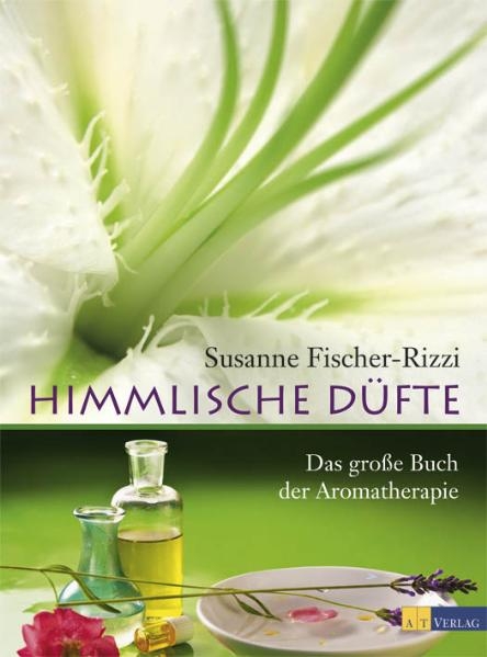 Himmlische Düfte - Susanne Fischer-Rizzi