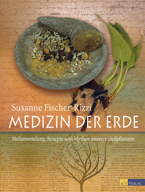 Medizin der Erde - Susanne Fischer-Rizzi