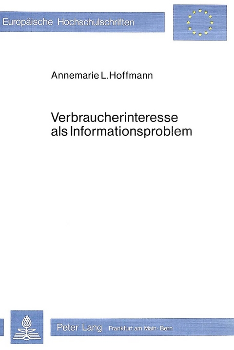 Verbraucherinteresse als Informationsproblem - Annemarie Vetter