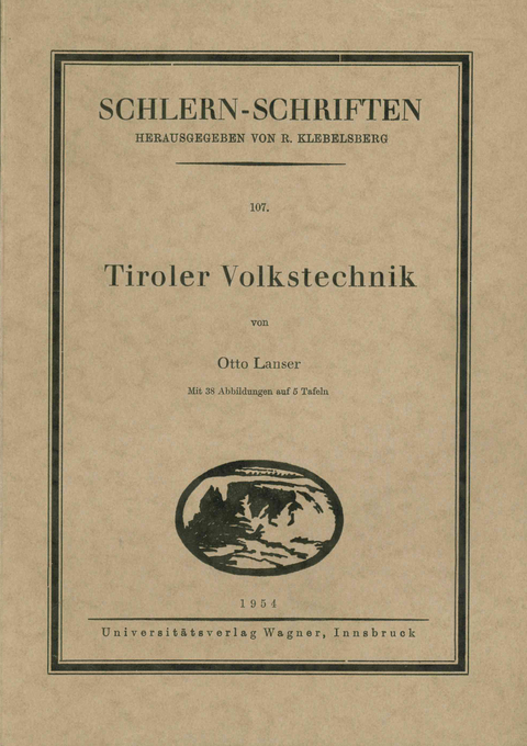 Tiroler Volkstechnik - Otto Lanser