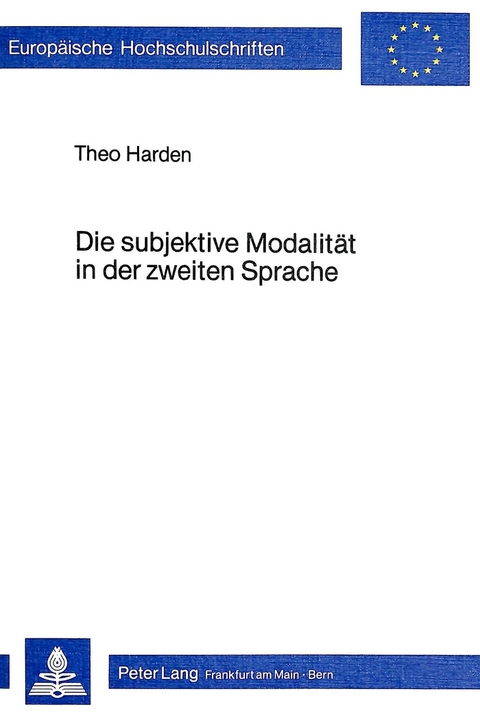 Die subjektive Modalität in der zweiten Sprache - Theo Harden