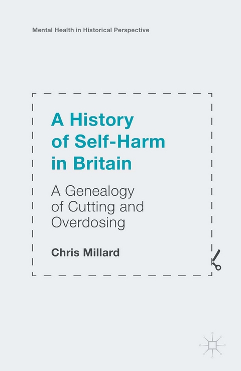 History of Self-Harm in Britain -  Chris Millard