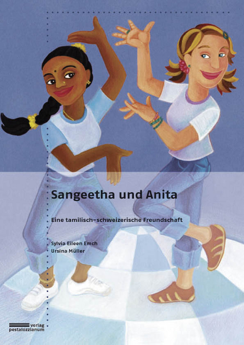 Sangeetha und Anita - Sylvia E Emch, Ursina Müller