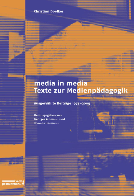 Media in media - Texte zur Medienpädagogik - Christian Doelker