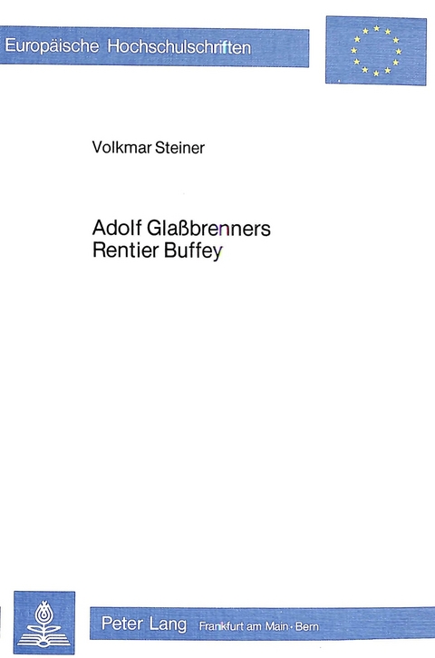 Adolf Glassbrenners Rentier Buffey - Volkmar Steiner