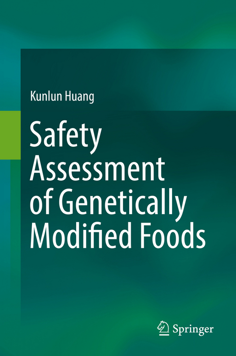 Safety Assessment of Genetically Modified Foods -  Kunlun Huang