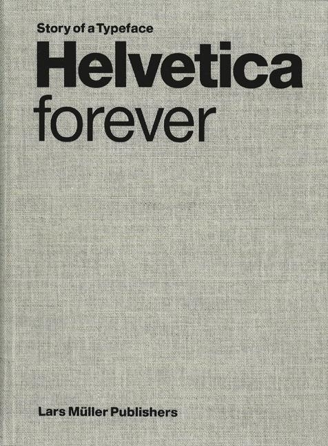 Helvetica forever - 