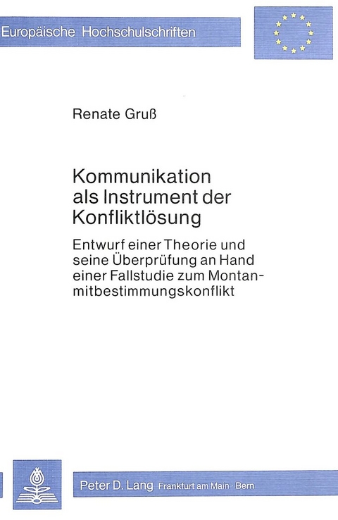 Kommunikation als Instrument der Konfliktlösung - Renate Gruss