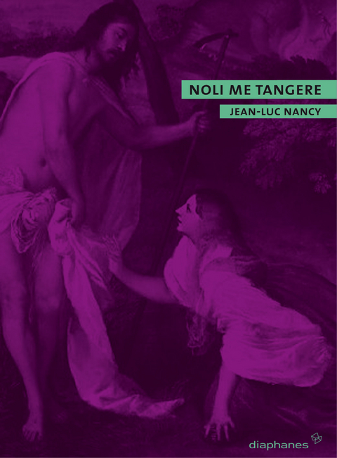 Noli me tangere - Jean-Luc Nancy