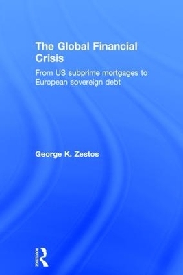 The Global Financial Crisis - George K. Zestos