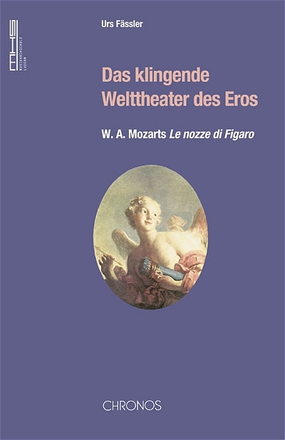 Das klingende Welttheater des Eros - Urs Fässler