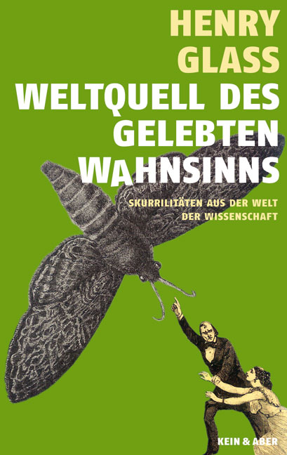 Weltquell des gelebten Wahnsinns - Henry Glass