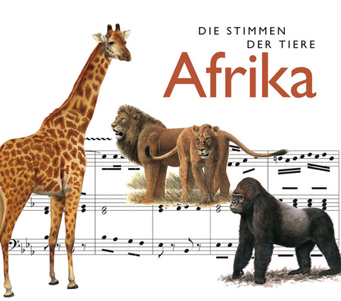 Die Stimmen der Tiere: Afrika - Cord Riechelmann