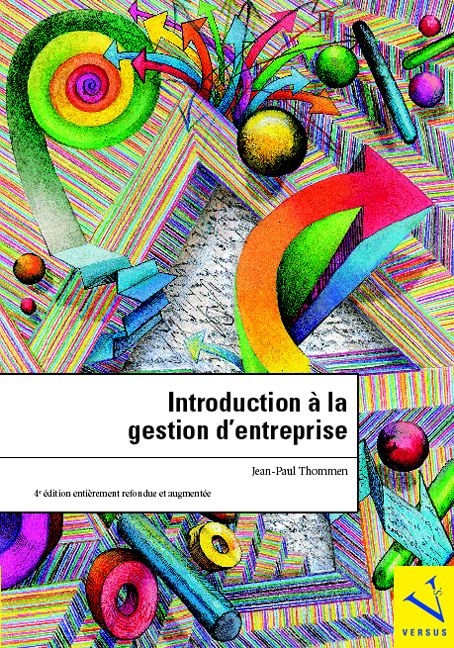 Introduction à la gestion d'entreprise - Jean-Paul Thommen