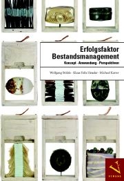 Erfolgsfaktor Bestandsmanagement - Wolfgang Stölzle, Klaus F Heusler, Michael Karrer