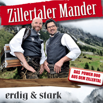 erdig & stark, 1 Audio-CD -  Zillertaler Mander