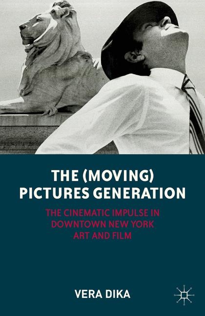 The (Moving) Pictures Generation - V. Dika