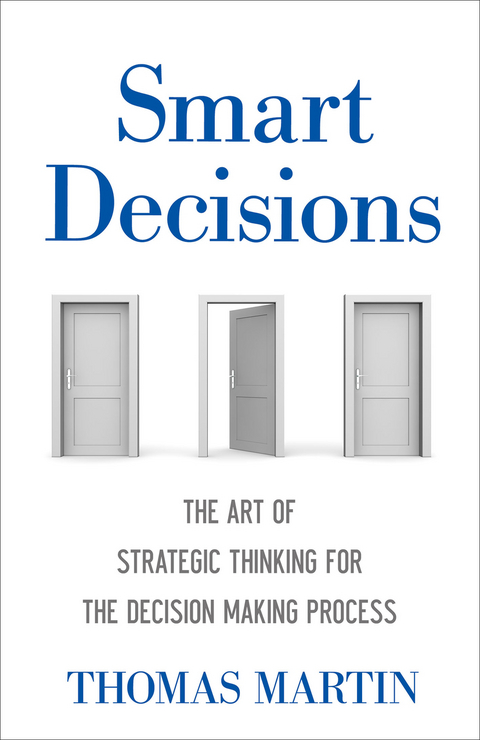 Smart Decisions - Thomas N. Martin