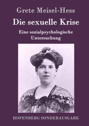 Die sexuelle Krise -  Grete Meisel-Hess