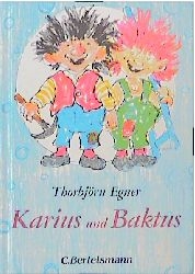 Karius und Baktus - Thorbjoern Egner