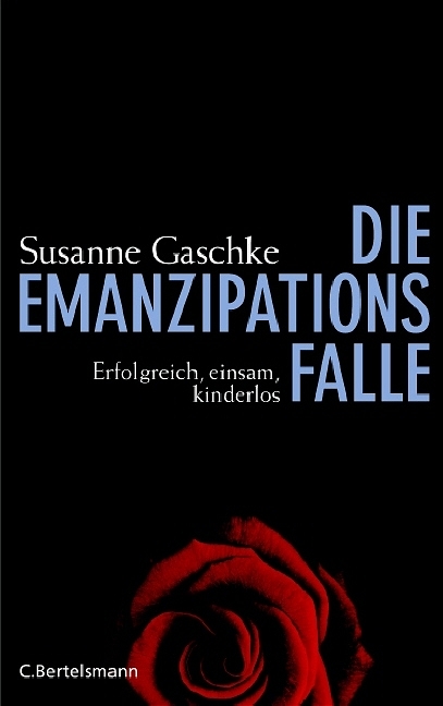 Die Emanzipationsfalle - Susanne Gaschke