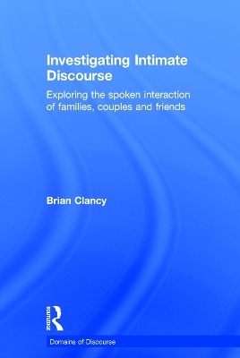 Investigating Intimate Discourse - Brian Clancy