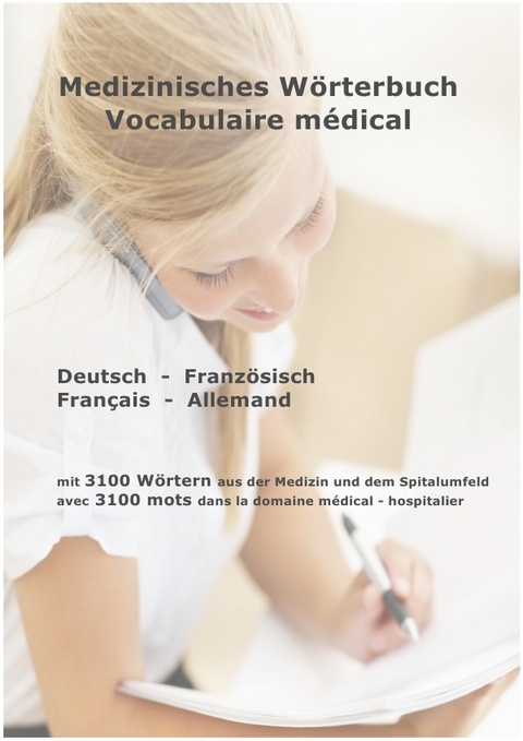 Medizinisches Wörterbuch / Vocabulaire médical - Alfred Gyger