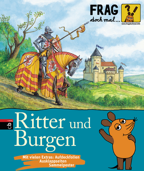 Frag doch mal ... die Maus! - Ritter und Burgen