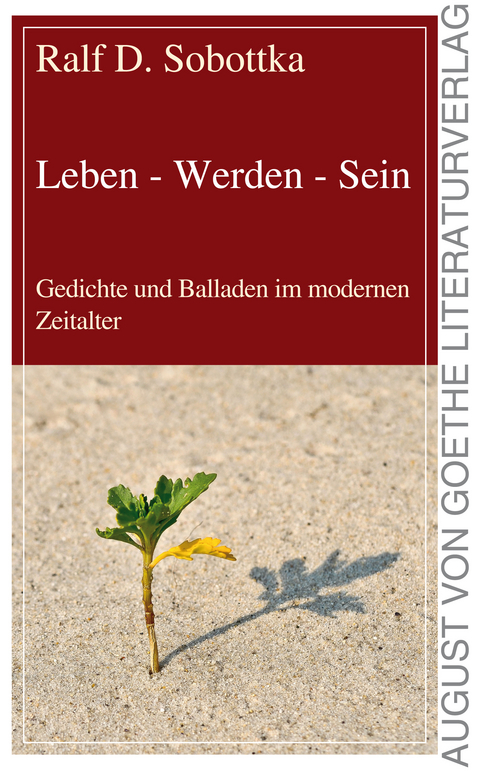 Leben - Werden - Sein - Ralf D. Sobottka