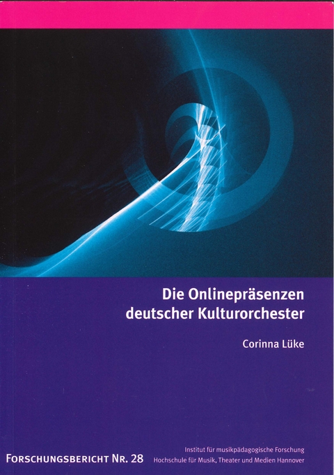 Die Onlinepräsenzen deutscher Kulturorchester - Corinna Lüke