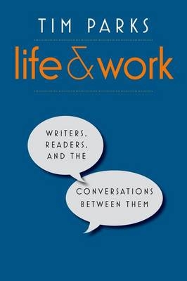 Life and Work - Tim Parks