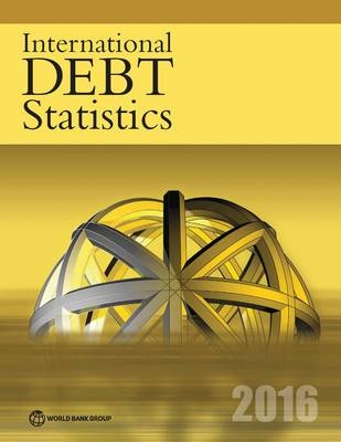 International debt statistics 2016 -  World Bank