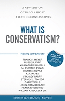 What Is Conservatism? - 