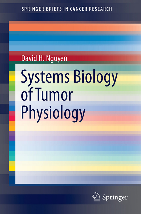 Systems Biology of Tumor Physiology - David H. Nguyen