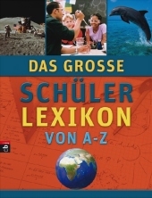 Das große Schülerlexikon von A - Z