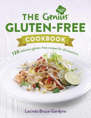 Genius Gluten-Free Cookbook - Lucinda Bruce-Gardyne