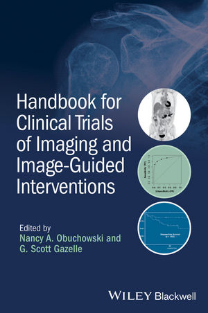 Handbook for Clinical Trials of Imaging and Image-Guided Interventions - Nancy A. Obuchowski, G. Scott Gazelle