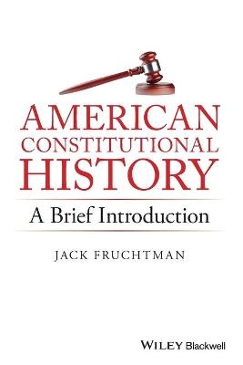 American Constitutional History - Jack Fruchtman