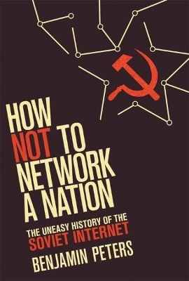 How Not to Network a Nation - Benjamin Peters