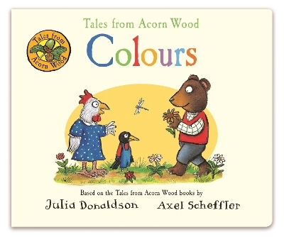 Tales from Acorn Wood: Colours - Julia Donaldson