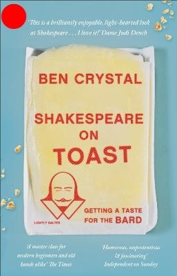 Shakespeare on Toast - Ben Crystal