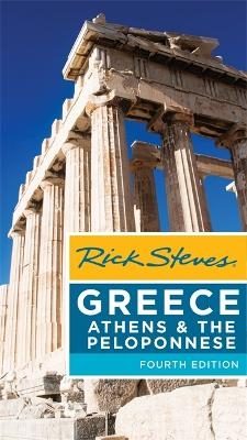 Rick Steves Greece: Athens & the Peloponnese - Rick Steves