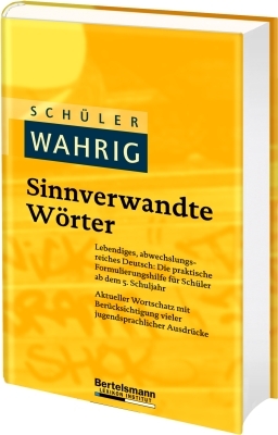 Schüler-WAHRIG Sinnverwandte Wörter