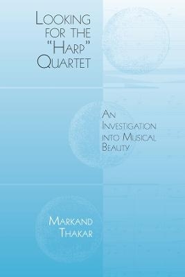 Looking for the "Harp" Quartet - Markand Thakar