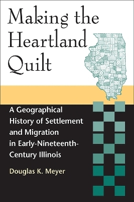 Making the Heartland Quilt - Douglas K. Meyer