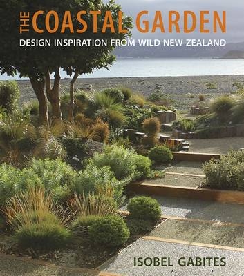 The Coastal Garden - Isobel Gabites