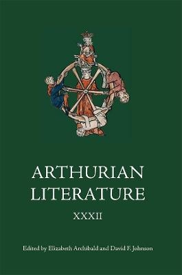 Arthurian Literature XXXII - 