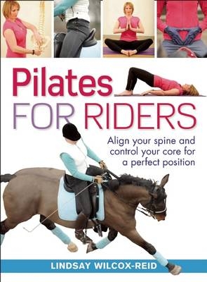 Pilates for Riders - Lindsay Wilcox-Reid
