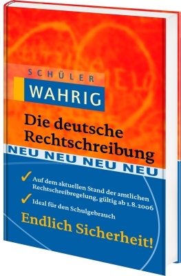 Schüler-WAHRIG Die deutsche Rechtschreibung